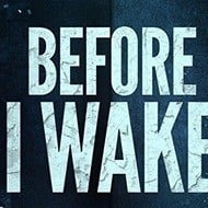 Before I Wake